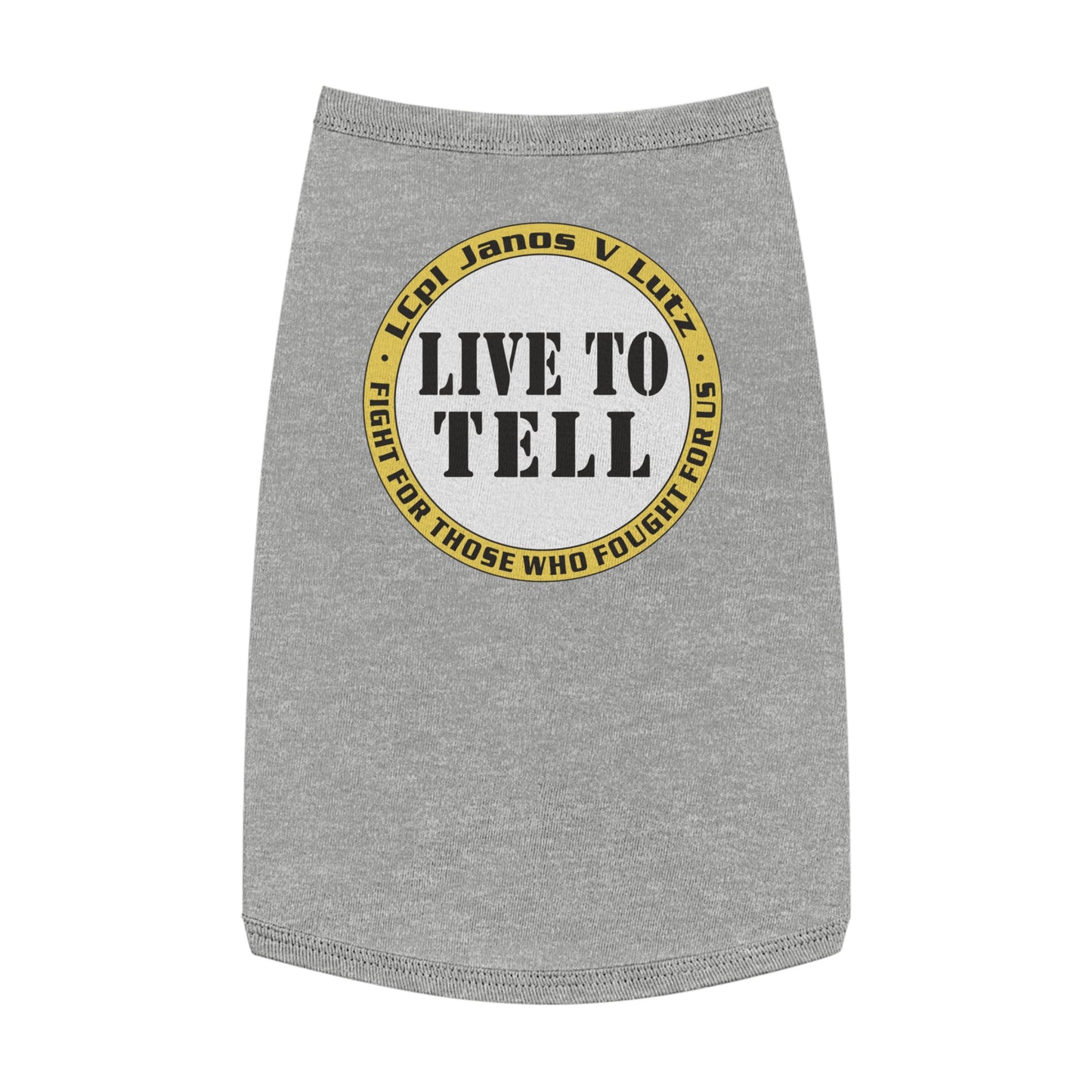 'Live to Tell' Pet Tank Top
