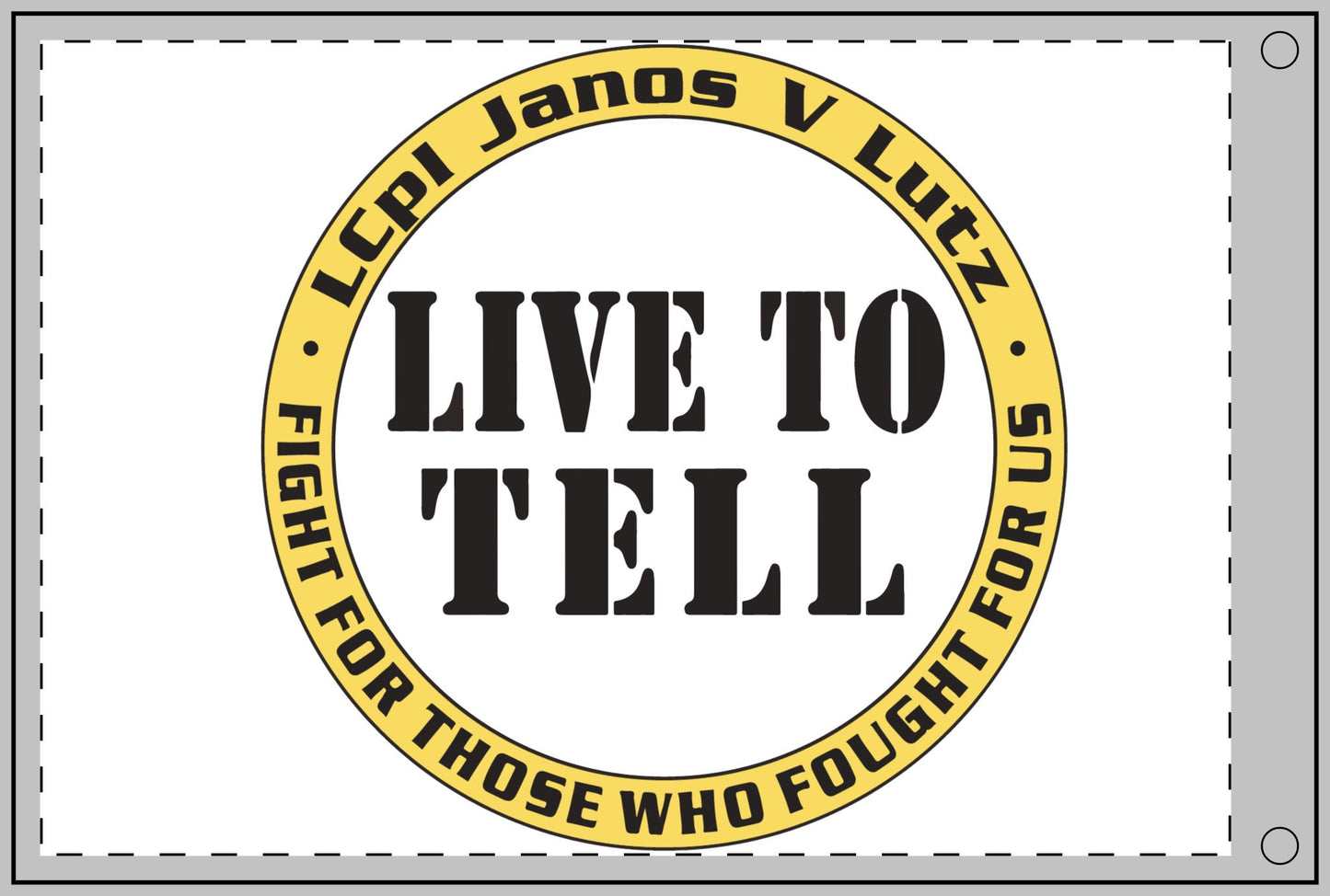 LIVE TO TELL | Honor Our Heroes - Double Sided Flag