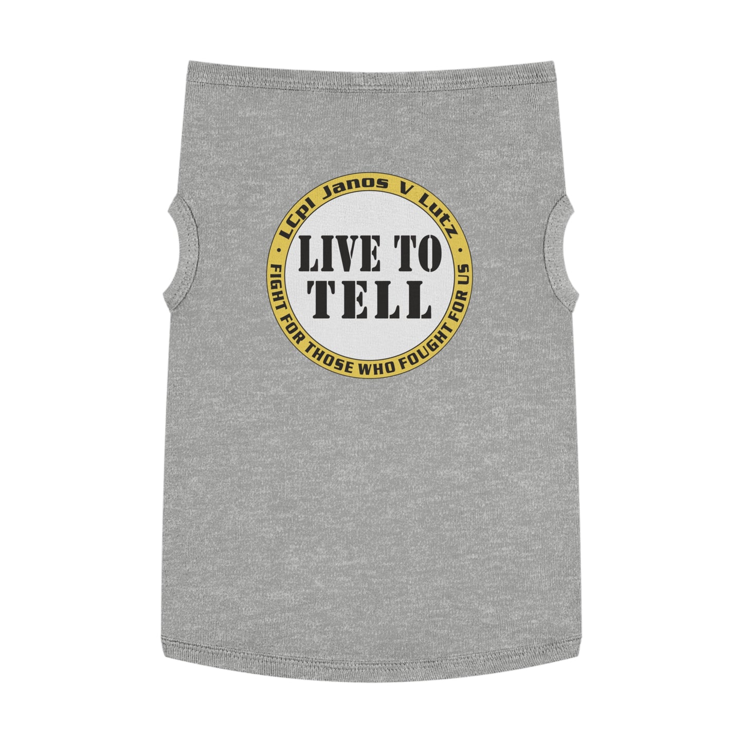 'Live to Tell' Pet Tank Top
