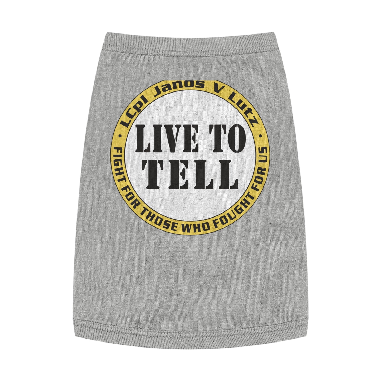 'Live to Tell' Pet Tank Top