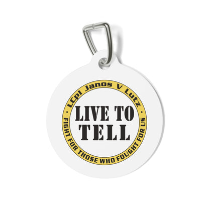 Lutz Live To Tell Pet Tag
