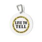 Lutz Live To Tell Pet Tag