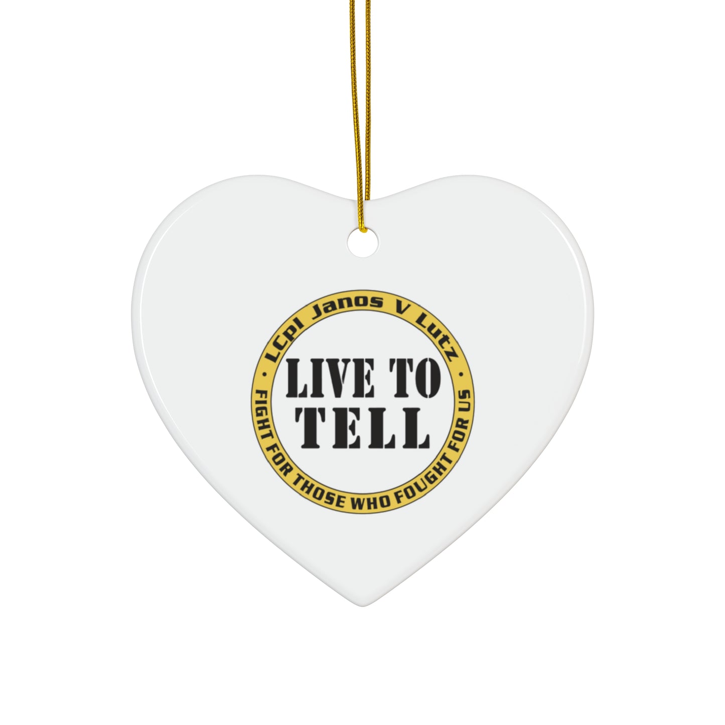 Live To Tell Ceramic Ornament — Memorial Keepsake Star (Fight for Those Who Fought For Us)