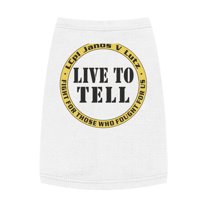 'Live to Tell' Pet Tank Top