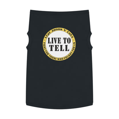 'Live to Tell' Pet Tank Top