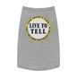'Live to Tell' Pet Tank Top
