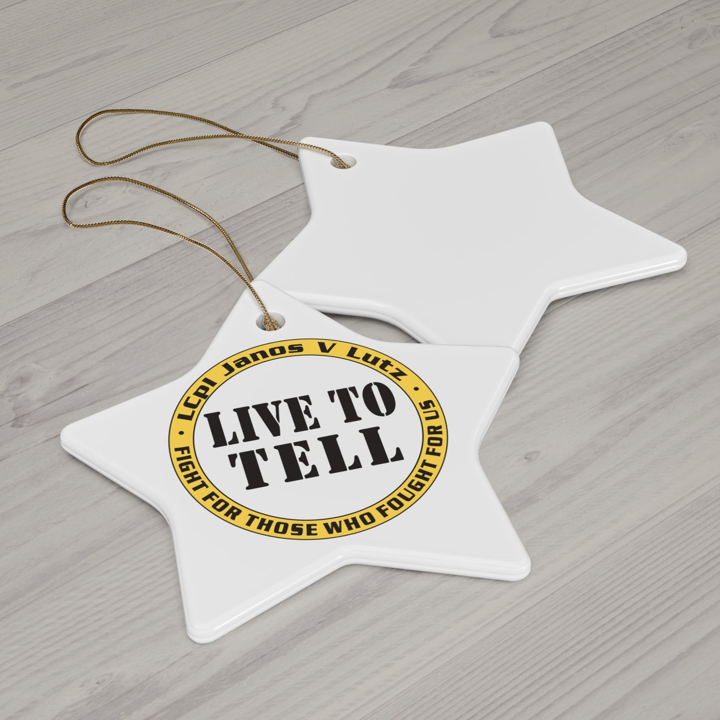 Live To Tell Ceramic Ornament — Memorial Keepsake Star (Fight for Those Who Fought For Us)