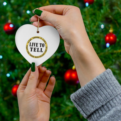 Live To Tell Ceramic Ornament — Memorial Keepsake Star (Fight for Those Who Fought For Us)