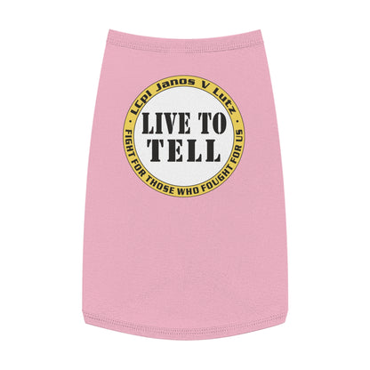 'Live to Tell' Pet Tank Top
