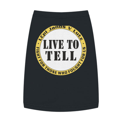 'Live to Tell' Pet Tank Top