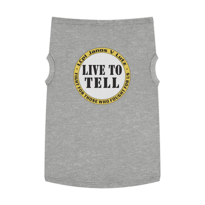 'Live to Tell' Pet Tank Top