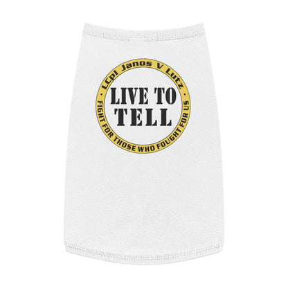 'Live to Tell' Pet Tank Top