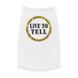 'Live to Tell' Pet Tank Top