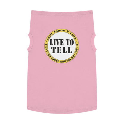 'Live to Tell' Pet Tank Top