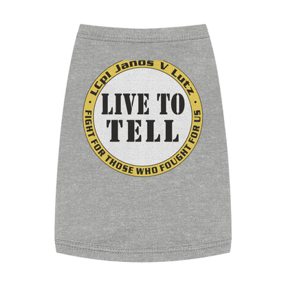 'Live to Tell' Pet Tank Top